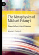 Book cover of: Metaphysics of Michael Polanyi