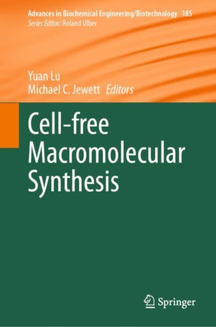 Book cover of: Cell-free Macromolecular Synthesis. By: Yuan Lu