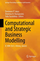 Book cover of: Computational and Strategic Business Modelling. By: Damianos P. Sakas