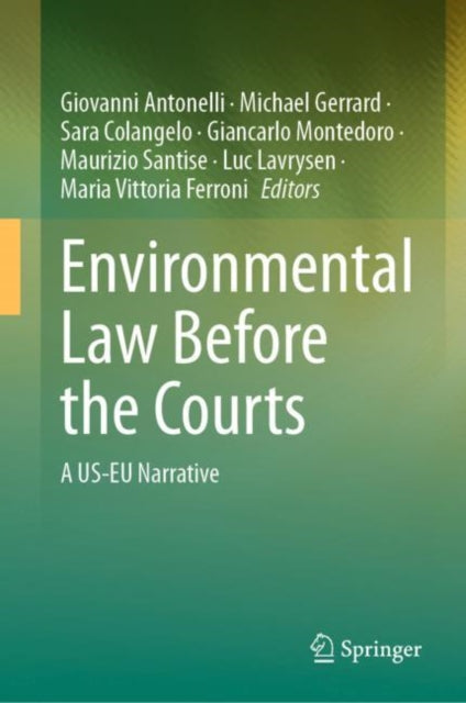 Book cover of: Environmental Law Before the Courts. By: Giovanni Antonelli