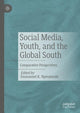 Book cover of: Social Media, Youth, and the Global South. By: Emmanuel K. Ngwainmbi