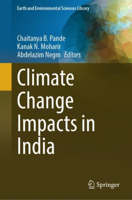 Book cover of: Climate Change Impacts in India. By: Chaitanya Pande