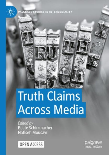 Book cover of: Truth Claims Across Media. By: Beate Schirrmacher