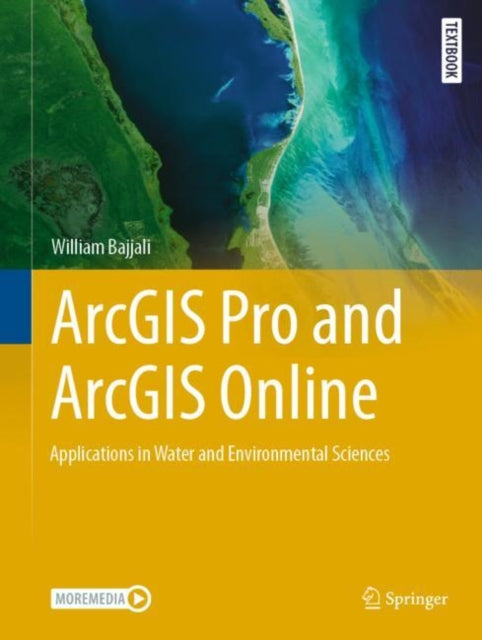 Book cover of: ArcGIS Pro and ArcGIS Online. By: William Bajjali