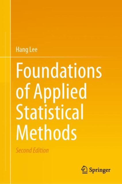 Book cover of: Foundations of Applied Statistical Methods. By: Hang Lee