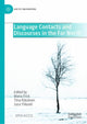 Book cover of: Language Contacts and Discourses in the Far North. By: Maria Frick