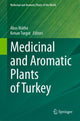 Book cover of: Medicinal and Aromatic Plants of Turkey. By: Ákos Máthé