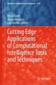 Book cover of: Cutting Edge Applications of Computational Intelligence Tools and Techniques. By: Kevin Daimi