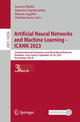 Book cover of: Artificial Neural Networks and Machine Learning – ICANN 2023. By: Lazaros Iliadis