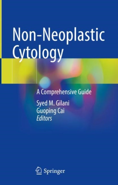 Book cover of: Non-Neoplastic Cytology. By: Syed M. Gilani
