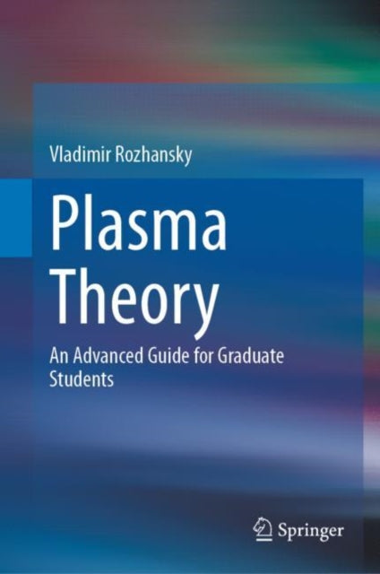 Book cover of: Plasma Theory. By: Vladimir Rozhansky