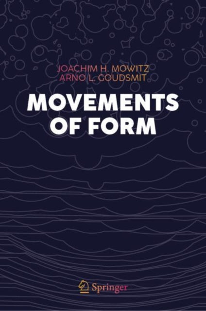 Book cover of: Movements of Form. By: Joachim H. Mowitz