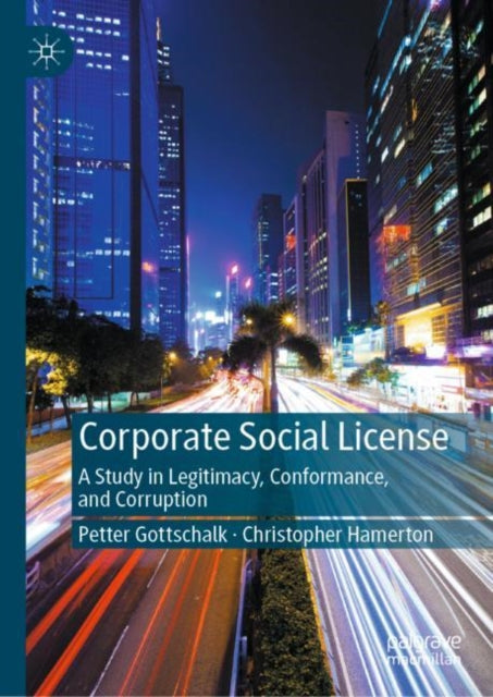 Book cover of: Corporate Social License. By: Petter Gottschalk