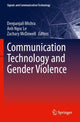 Book cover of: Communication Technology and Gender Violence. By: Deepanjali Mishra