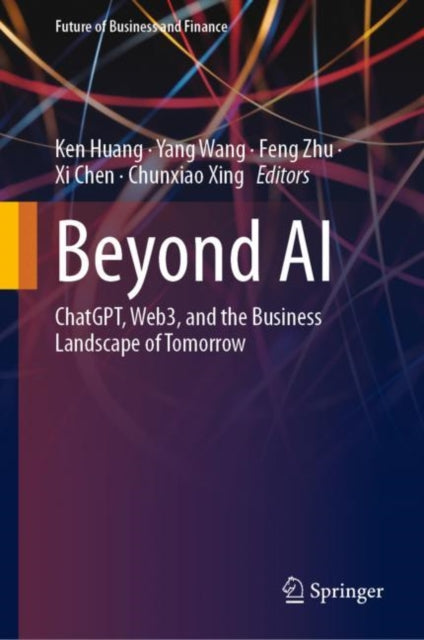 Book cover of: Beyond AI. By: Ken Huang