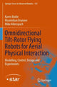Book cover of: Omnidirectional Tilt-Rotor Flying Robots for Aerial Physical Interaction. By: Karen Bodie