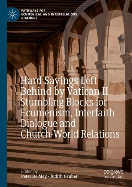 Book cover of: Hard Sayings Left Behind by Vatican II. By: Peter De Mey