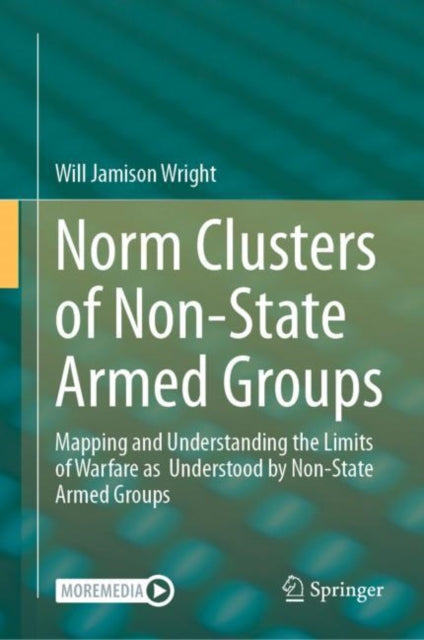 Book cover of: Norm Clusters of Non-State Armed Groups. By: Will Jamison Wright