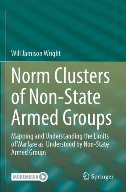 Book cover of: Norm Clusters of Non-State Armed Groups. By: Will Jamison Wright