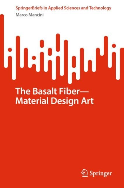 Book cover of: Basalt Fiber—Material Design Art. By: Marco Mancini