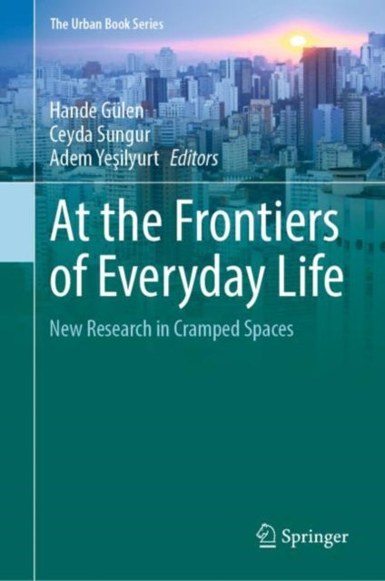 Book cover of: At the Frontiers of Everyday Life. By: Hande Gülen