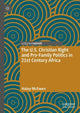 Book cover of: U.S. Christian Right and Pro-Family Politics in 21st Century Africa. By: Haley McEwen
