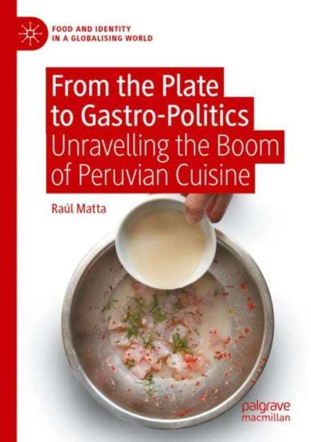 Book cover of: From the Plate to Gastro-Politics. By: Raúl Matta