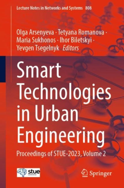 Book cover of: Smart Technologies in Urban Engineering. By: Olga Arsenyeva