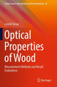 Book cover of: Optical Properties of Wood. By: László Tolvaj