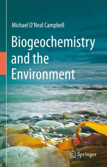 Book cover of: Biogeochemistry and the Environment. By: Michael O'Neal Campbell