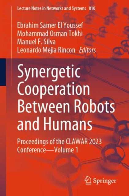 Book cover of: Synergetic Cooperation Between Robots and Humans. By: Ebrahim Samer El Youssef