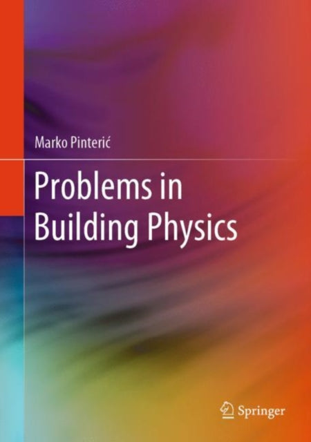 Book cover of: Problems in Building Physics. By: Marko Pinterić