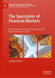 Book cover of: Speculator of Financial Markets. By: Daniele D'Alvia