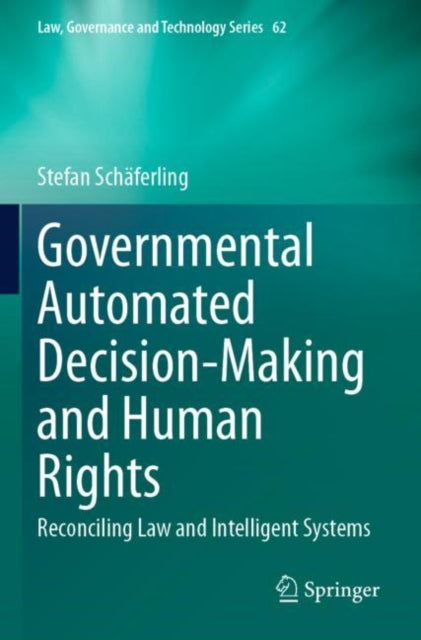Book cover of: Governmental Automated Decision-Making and Human Rights. By: Stefan Schäferling