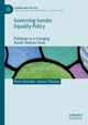 Book cover of: Governing Gender Equality Policy. By: Anna Elomäki