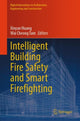 Book cover of: Intelligent Building Fire Safety and Smart Firefighting. By: Xinyan Huang