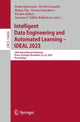 Book cover of: Intelligent Data Engineering and Automated Learning – IDEAL 2023. By: Paulo Quaresma
