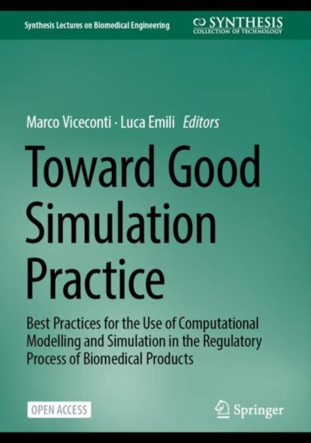 Book cover of: Toward Good Simulation Practice. By: Marco Viceconti