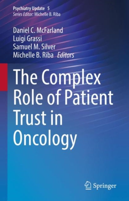 Book cover of: Complex Role of Patient Trust in Oncology. By: Daniel C. McFarland