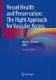 Book cover of: Vessel Health and Preservation: The Right Approach for Vascular Access. By: Nancy L. Moureau