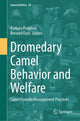 Book cover of: Dromedary Camel Behavior and Welfare. By: Barbara Padalino