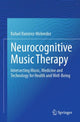 Book cover of: Neurocognitive Music Therapy. By: Rafael Ramírez-Meléndez