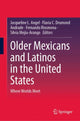 Book cover of: Older Mexicans and Latinos in the United States. By: Jacqueline L. Angel