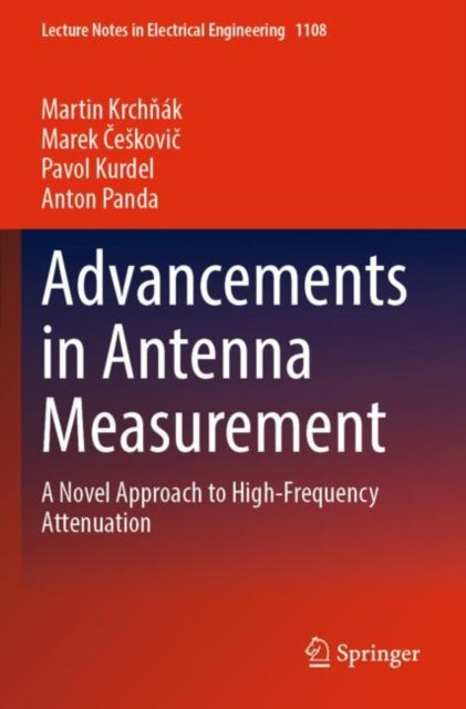 Book cover of: Advancements in Antenna Measurement. By: Martin Krchňák