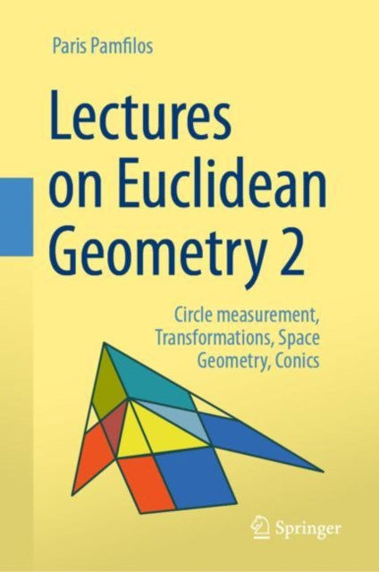 Book cover of: Lectures on Euclidean Geometry - Volume 2. By: Paris Pamfilos