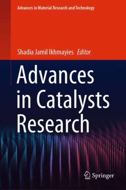 Book cover of: Advances in Catalysts Research. By: Shadia Jamil Ikhmayies