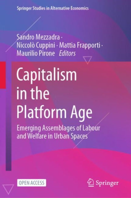 Book cover of: Capitalism in the Platform Age. By: Sandro Mezzadra