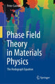 Book cover of: Phase Field Theory in Materials Physics. By: Peter Galenko