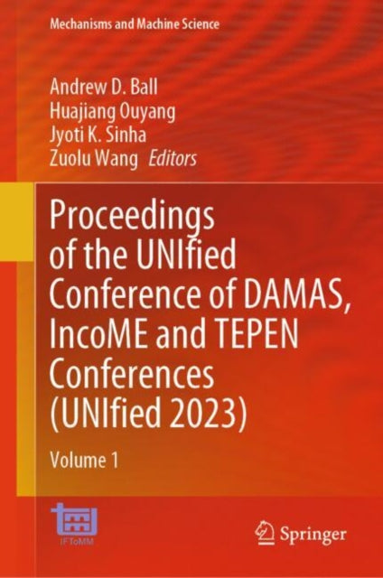 Book cover of: Proceedings of the UNIfied Conference of DAMAS, IncoME and TEPEN Conferences (UNIfied 2023). By: Andrew D. Ball