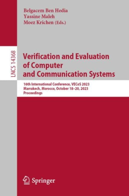 Book cover of: Verification and Evaluation of Computer and Communication Systems. By: Belgacem Ben Hedia
